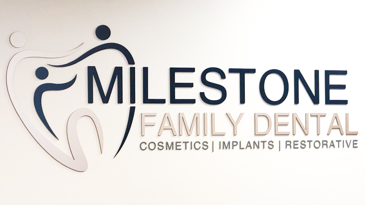 Milestone Family Dental signage